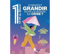 Le 1 des Libraires - Comment grandir dans un monde en crise ?