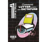 Le 1 des Libraires - Comment Lutter contre une Dictature