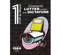 Collectif – Le 1 des Libraires – Comment lutter contre une dictature