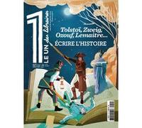 LE 1 DES LIBRAIRES - ÉCRIRE L'HISTOIRE - Tolstoï, Zweig, Ozouf, Lemaitre... Julien Bisson (Directeur éditorial), Mona Ozouf (Auteur), Stefan Zweig (Auteur), Pierre-Henry Gomont (Auteur), Pierre A. Lem