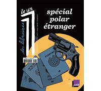 Le 1 des libraires - special polar etranger - Collectif - Revue Le Un - broché - Revue