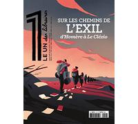 Le 1 des libraires - Sur les Chemins de l'Exil, d'Homère à Le Clézio