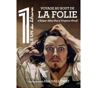 Le 1 des Libraires - Voyage au Bout de la Folie D'Egard Allan Poe à Virginia Woolf - Julien Bisson - Revue Le Un - broché - Revue