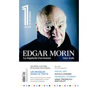 Le 1 Hors-Série - Edgar Morin, la Singularité d'un Homme. 1921-2026