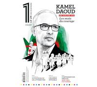 Le 1 Hors-Série - Kamel Daoud, le courage des Mots