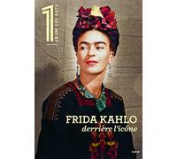 Le 1 Hors-Série XL - Frida Kahlo, derrière l'icône