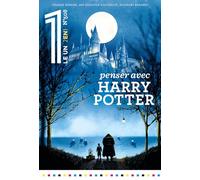 Le 1 - Penser avec Harry Potter