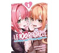 Le 100 ragazze che ti amano tanto tanto tanto tanto tanto (Vol. 1)