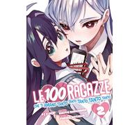 Le 100 ragazze che ti amano tanto tanto tanto tanto tanto (Vol. 2)