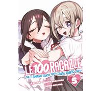 Le 100 ragazze che ti amano tanto tanto tanto tanto tanto (Vol. 5)