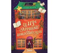 Stuart Wilson – Le 113e apprenti bibliothécaire – Roman adolescent – Broché