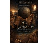 Le 13e Fragment - Luna Tardivo - Librinova - broché - Essai
