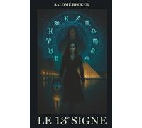 Le 13ème signe: Un thriller astrologique dans un Paris symbolique