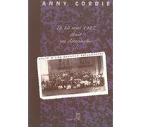 Le 15 Mai 1927 Etait Un Dimanche - Recit D'une Enfance Villageoise
