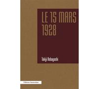 Le 15 mars 1928 - Takiji Kobayashi - Amsterdam Eds - broché - Essai
