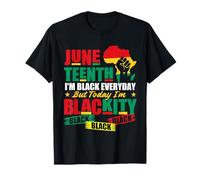 Le 16 Juin, Je suis Noir Tous Les Jours, mais Aujourd'hui Je suis Blackity T-Shirt