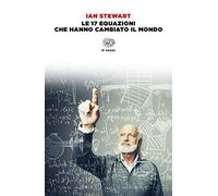 Le 17 equazioni che hanno cambiato il mondo