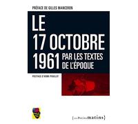 Le 17 octobre 1961 par les textes de l'époque