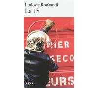 Le 18 - Ludovic Roubaudi - Gallimard - Poche - Roman