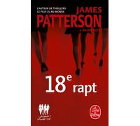 Le 18e Rapt - James Patterson - Lgf - Poche - Roman
