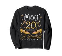 Le 20 mai, Une Princesse est née, Anniversaire, Filles Sweatshirt