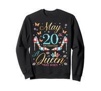 Le 20 mai, Une Reine est née Le 20 mai. Anniversaire : Femmes et Filles Sweatshirt