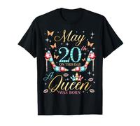 Le 20 mai, Une Reine est née Le 20 mai. Anniversaire : Femmes et Filles T-Shirt