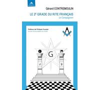Le 2e Grade Du Rite Français - Le Compagnon
