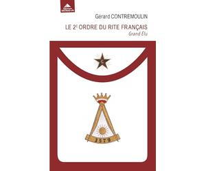 Le 2e ordre du rite français: Grand Elu