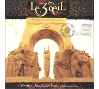 Le 3° Oeil - Hier, aujourd'hui, demain