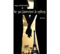 Le 30 janvier à 15h15 Roger Constantin (Auteur)