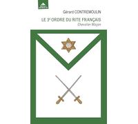 Le 3e ordre du rite français: Chevalier Maçon