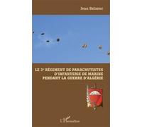 Le 3e Régiment de Parachutistes d'Infanterie de Marine pendant la guerre d'Algérie – L'Harmattan