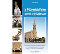 Le 3e Secret de Fatima - Prières et Révélations