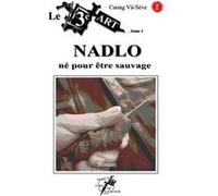 Le 3ème Art: tome 1. NADLO Cuong VÛ- SEVE (Auteur)