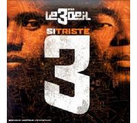 Le 3ème Oeil - Si Triste [Import]