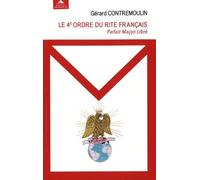 Le 4e Ordre Du Rite Français - Pafait Maçon Libre - De La Libération À L'epanouissement