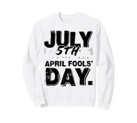 Le 5 Juillet est Le Nouveau Poisson d'avril - Meme de Protestation du Football Sweatshirt