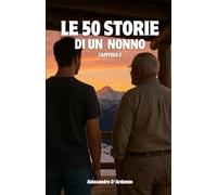 Le 50 storie di un nonno - Capitolo 2