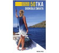 le 50e tour du monde - Katarzyna Kozłowska (Buch auf Polnisch)