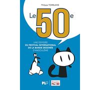 Le 50ème, une odyssée du festival international de la bande dessinée d'Angoulême