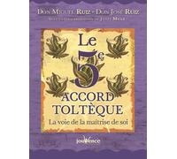 Le 5e accord toltèque - Beau livre La voie de la maîtrise de soi - Soline Bourdeverre-Veyssiere - Jouvence - broché - Guide