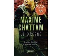 Le 5e règne - Prix Découverte - Maxime Chattam - Pocket - Poche - Roman