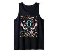 Le 6 mai, Une Reine est née, 6 mai, Anniversaire, Femmes, Filles Débardeur