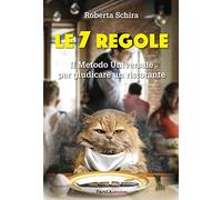 Le 7 regole. Il metodo universale per giudicare un ristorante