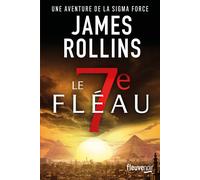 Le 7e fléau - James Rollins - Fleuve Eds - broché - Roman