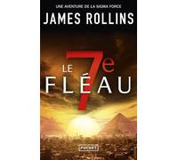 Le 7e fléau - James Rollins - Pocket - Poche - Roman