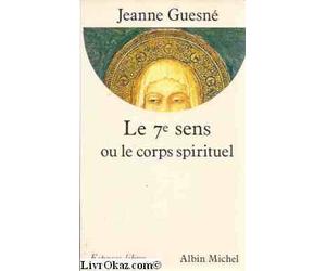 Le 7e sens ou le corps spirituel