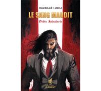 LE 9EME ELEMENT Orbis salvatoris Tome 1 : Le sang maudit
