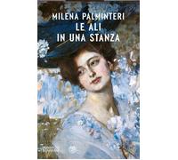 Le ali in una stanza - Milena Palminteri - Bompiani - ebook (ePub) - Livre